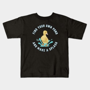 Duckling - Make A Splash Kids T-Shirt